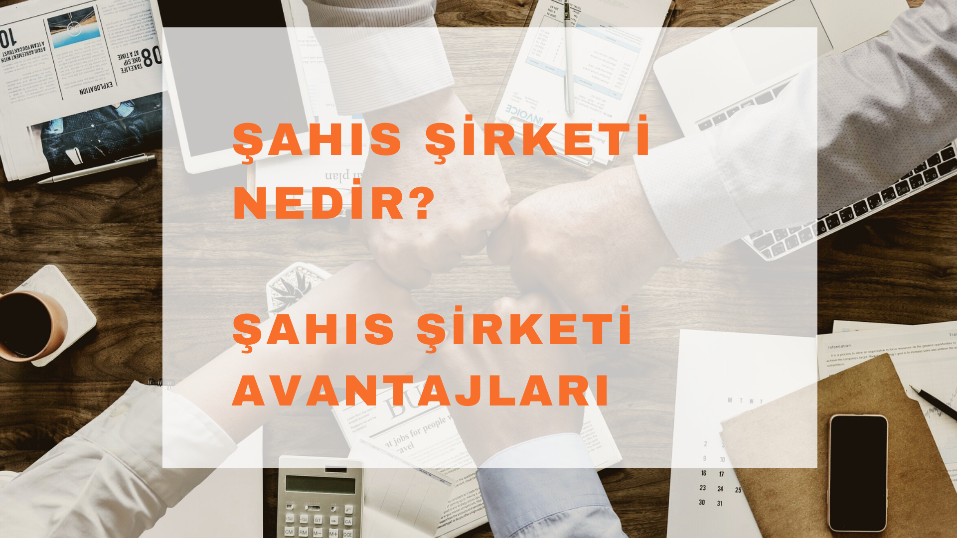 ŞAHIS ŞİRKETİ KURMA